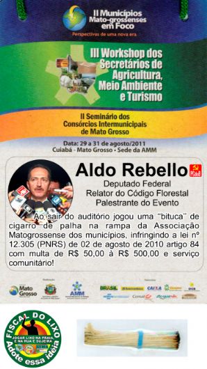 Fiscal do Lixo de Cuiab d carto vermelho a deputado Aldo Rebelo