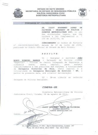 Secretrio nega transferncia de delegado para Acorizal por crticas