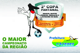 Prefeitura de Cceres abre domingo no Caramujo seletivas para a 2 Copa Pantanal