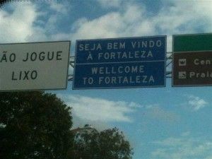 Placa de boas-vindas a Fortaleza em BR traz erros de ingls e portugus