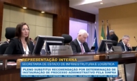 Pleno substitui recomendao por determinao de instaurao de processo administrativo pela Sinfra