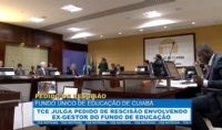 TCE julga pedido de resciso envolvendo ex-gestor do Fundo nico de Educao de Cuiab