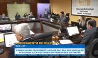 Conselheiro presidente agrupa multas sem quitao aplicadas a ex-gestores em processos distintos